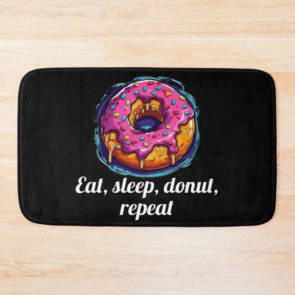 Item preview, Delicious Pink Glazed Donut - "Eat, Sleep, Donut, Repeat" designed and sold by SADStyleDesigns.