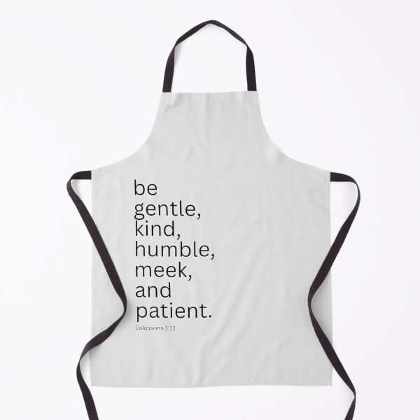 Item preview, Colossians 3:12 | be gentle kind humble meek and patient designed and sold by Faith at Work.
