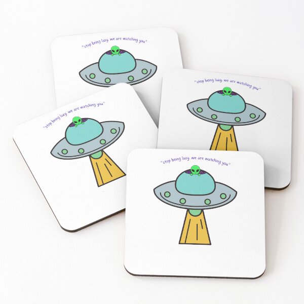 Item preview, Alien "stop being lazy, we are watching you" designed and sold by Rbestdesigns1.