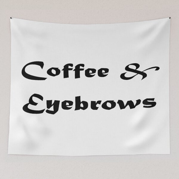 Item preview, Coffee & Eyebrows designed and sold by Moonfy.