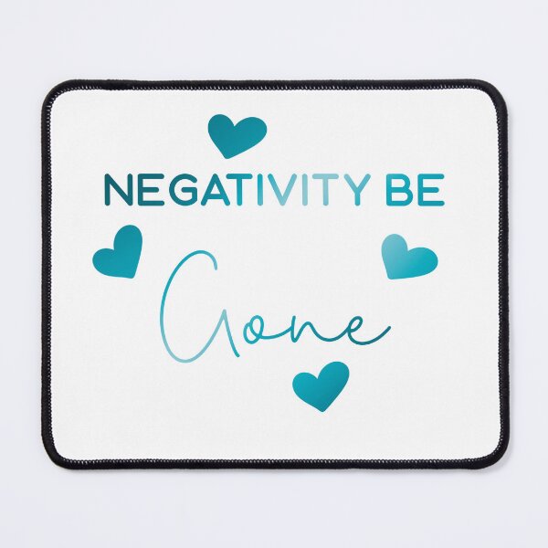 Item preview, Negativity be gone designed and sold by Aakanksha97.