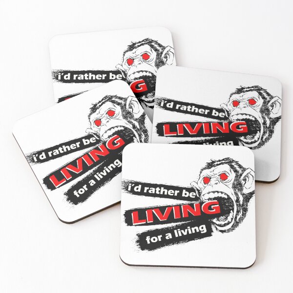 Item preview, ANGRY APE - i'd rather be living for a living designed and sold by zrofux.
