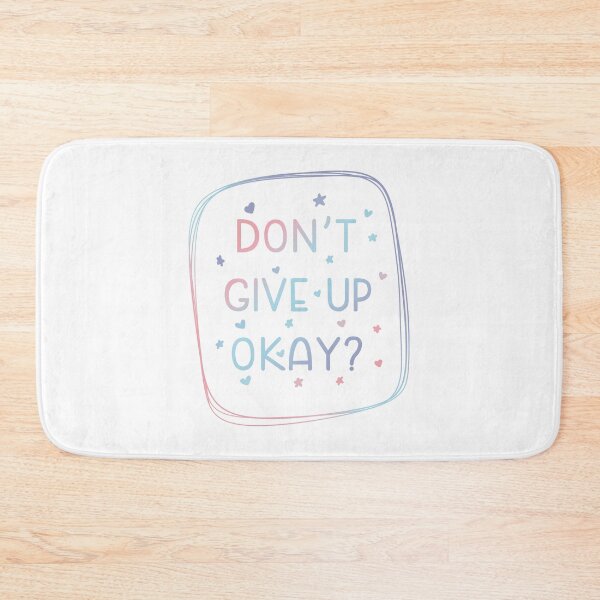 Item preview, Don’t give up okay? designed and sold by Aakanksha97.