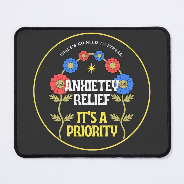 Item preview, Anxiety Relief It's A Priority  designed and sold by Annek5880.