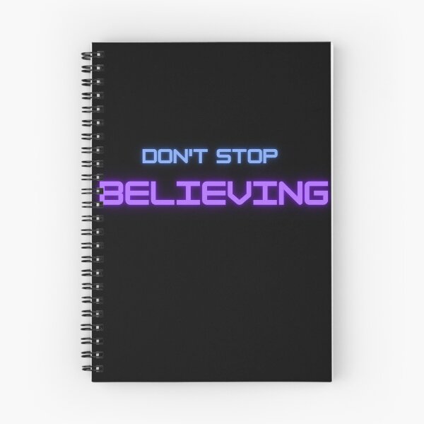 Item preview, Do not stop believing designed and sold by Ball-and-Match.