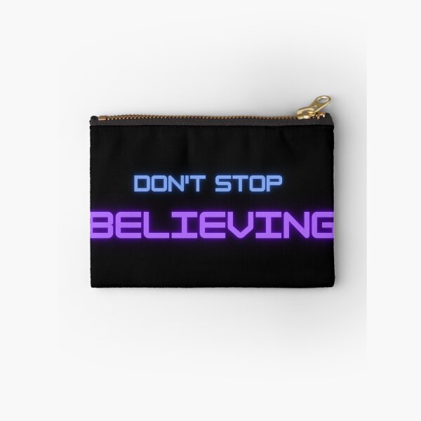 Item preview, Do not stop believing designed and sold by Ball-and-Match.