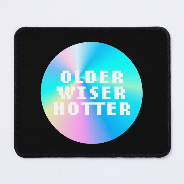 Item preview, OLDER WISER HOTTER designed and sold by tamaknight.