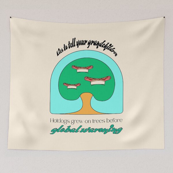 Item preview, Hotdogs grew on trees before global warming designed and sold by Elizza Martin.