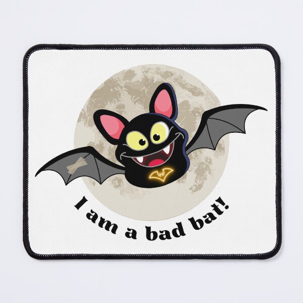 Item preview, I am a bad bat! designed and sold by RinaGArt.
