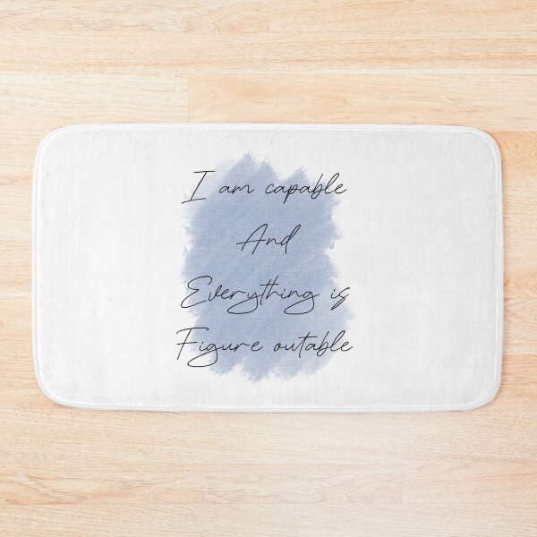 Item preview, I am capable and everything is figure outable designed and sold by Aakanksha97.