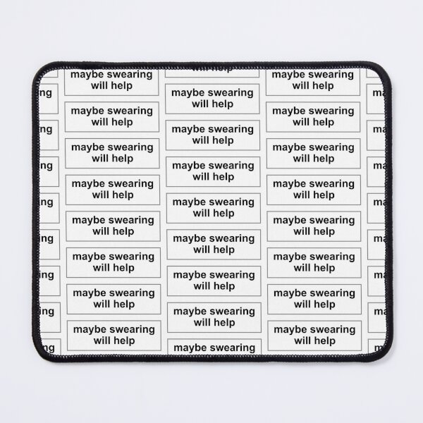 Item preview, Maybe Swearing Will Help - funny life quote - FRUSTRATED FML - Sarcastic Gift Idea designed and sold by originalsusie.