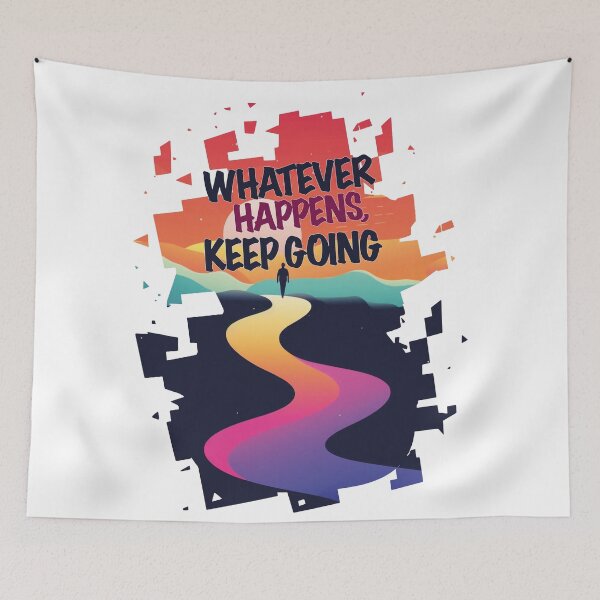 Item preview, Whatever happens keep going designed and sold by javierparra.