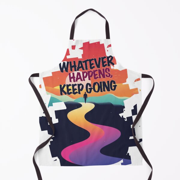 Item preview, Whatever happens keep going designed and sold by javierparra.
