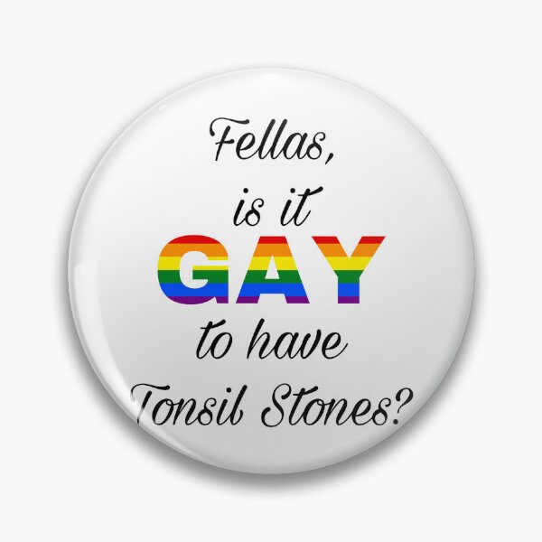 Item preview, Is it gay to have tonsil stones? designed and sold by toastboy42.