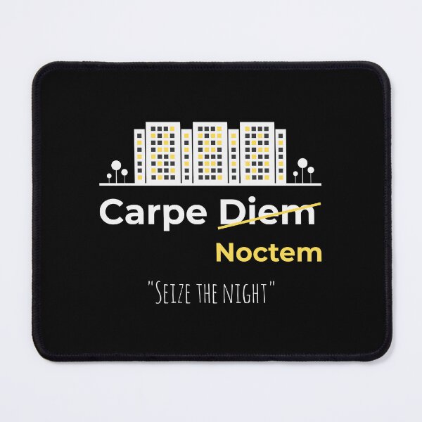 Item preview, Carpe Noctem Seize the night! designed and sold by SetinM.