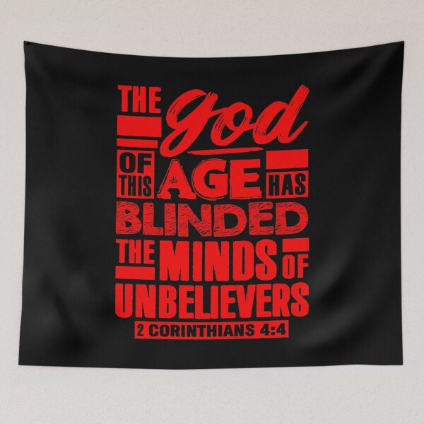 Item preview, 2 Corinthians 4:4 The god Of This Age Has Blinded The Minds Of Unbelievers designed and sold by plushism.