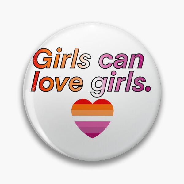 Item preview, Girls can love girls (Lesbian version) designed and sold by Designedbyeliza.