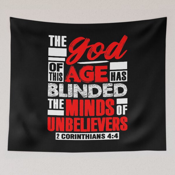 Item preview, 2 Corinthians 4:4 The god Of This Age Has Blinded The Minds Of Unbelievers designed and sold by plushism.