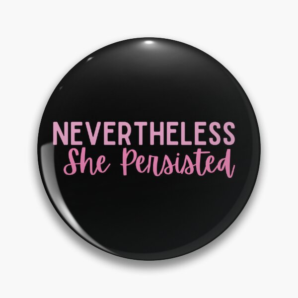 Item preview, Nevertheless She Persisted designed and sold by StickerSparkle.