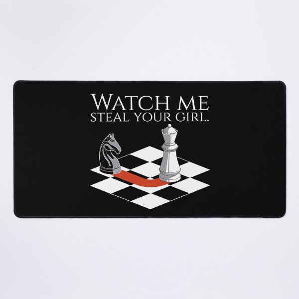 Item preview, Funny Chess Player - Watch Me Steal Your Girl designed and sold by Styrman.