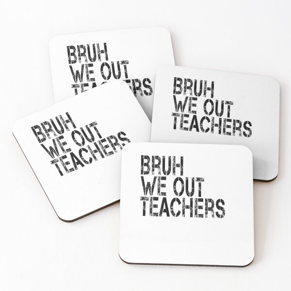 Item preview, Bruh  We Out  Teachers designed and sold by jkrphoto.