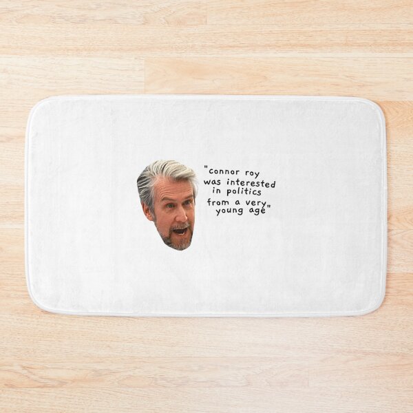 Item preview, connor roy was interested in politics from a very young age  designed and sold by farleylovell.
