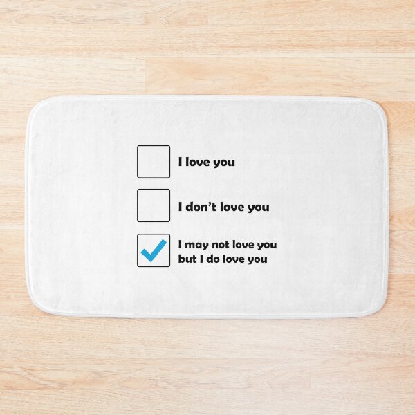 Item preview, I may not love you but I do love you  designed and sold by farleylovell.