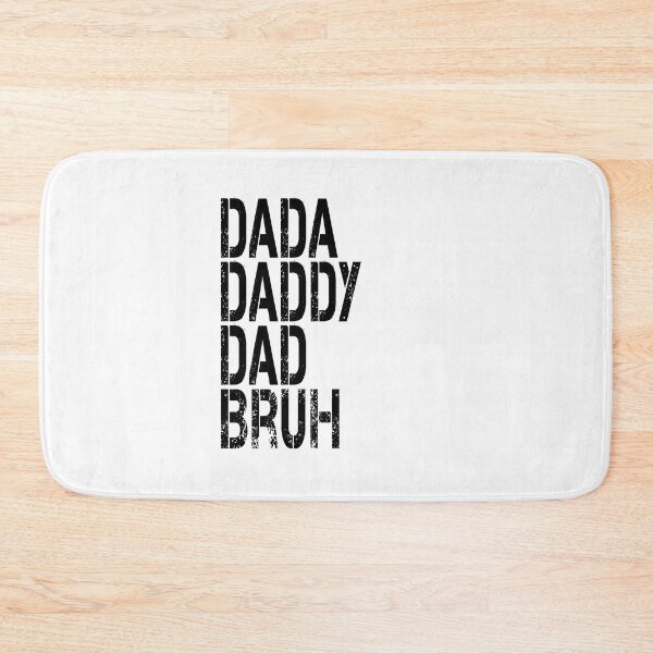 Item preview, Dada Daddy Dad Bruh designed and sold by jkrphoto.