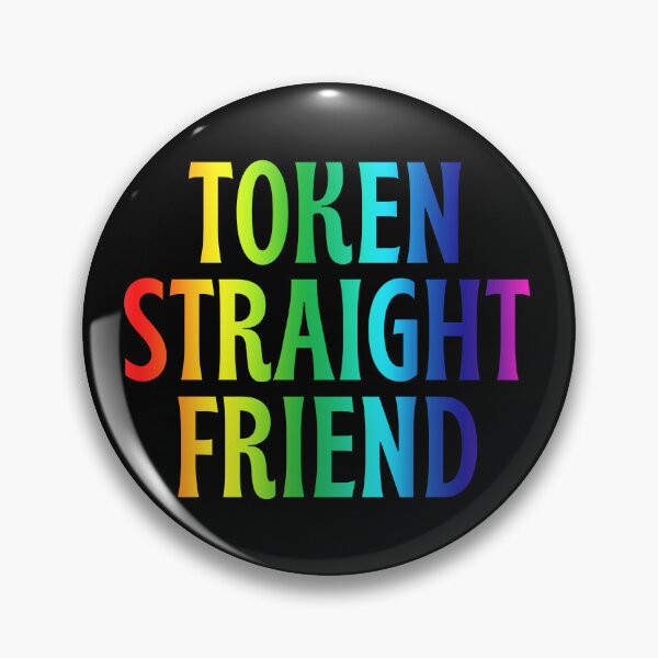 Item preview, Token straight friend - LGTBQ ally designed and sold by EvergreenWhimsy.