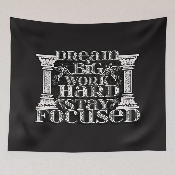 Item preview, Dream Big, work Hard, Stay Focused designed and sold by printroute.