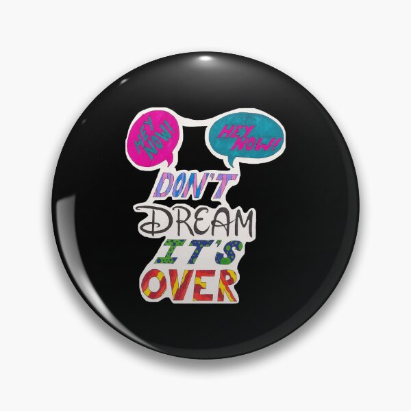 Item preview, Don_t Dream It_s Over designed and sold by zackobles33.
