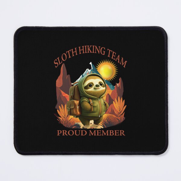 Item preview, Sloth Hiking Team - We will get there, when we get there designed and sold by david parry.