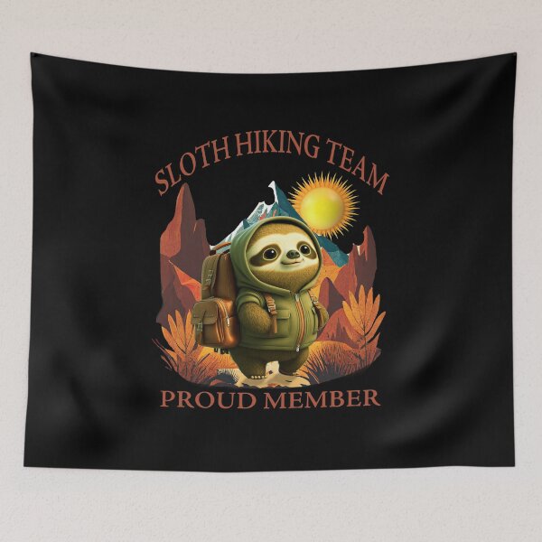 Item preview, Sloth Hiking Team - We will get there, when we get there designed and sold by david parry.