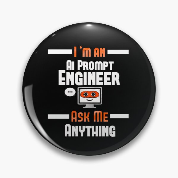 Item preview, I’m an AI prompt Engineer, ask me anything, Deep Learning Data Science Machine Learning AI designed and sold by mwebba2005.