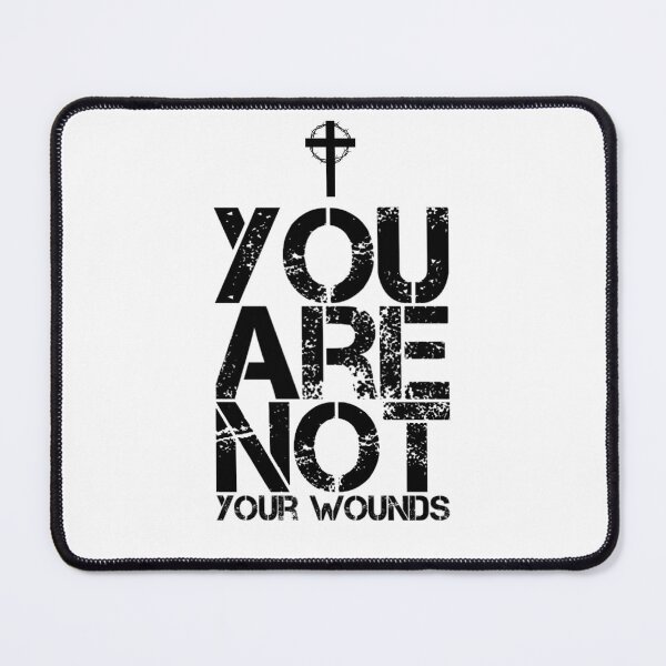 Item preview, You Are Not Your Wounds Christian Encouragement - Black designed and sold by CrossAndCrown.