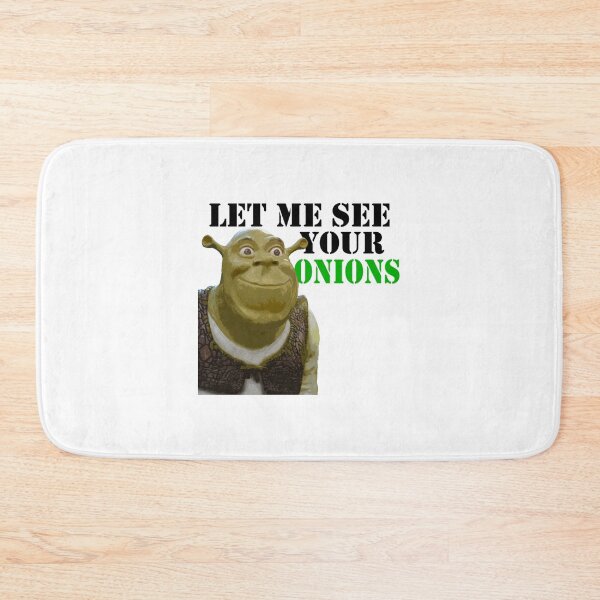 Item preview, Let me see your Onions - Shrek         designed and sold by AdornoKrithi.