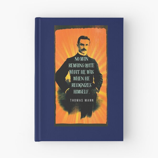 Item preview, Copy of Thomas Mann portrait and quote: No man remains quite what he was when he recognizes himself. designed and sold by artbleed.