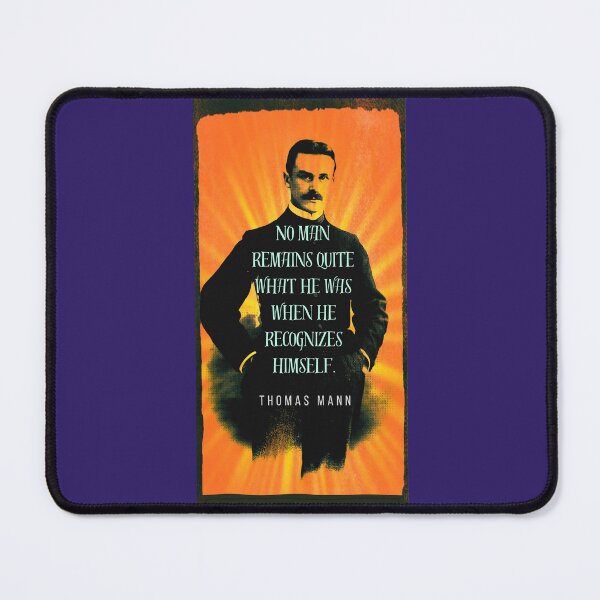Item preview, Copy of Thomas Mann portrait and quote: No man remains quite what he was when he recognizes himself. designed and sold by artbleed.