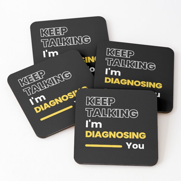 Item preview, Keep talking, I'm diagnosing you psychology  designed and sold by mu-art.