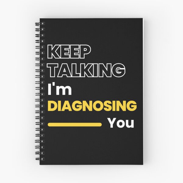 Item preview, Keep talking, I'm diagnosing you psychology  designed and sold by mu-art.