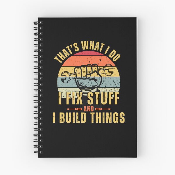 Item preview, Thats What I Do I Fix Stuff And I Know Things Funny dad designed and sold by ExcitedMood.