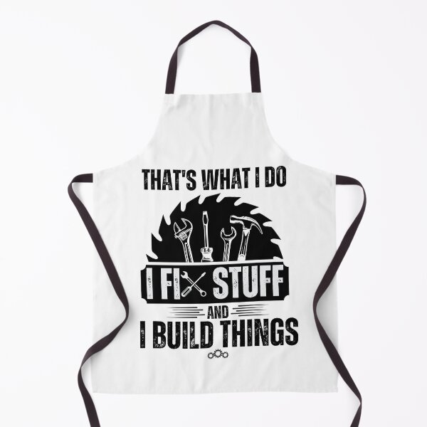 Item preview, Thats What I Do I Fix Stuff And I Know Things Funny dad designed and sold by ExcitedMood.