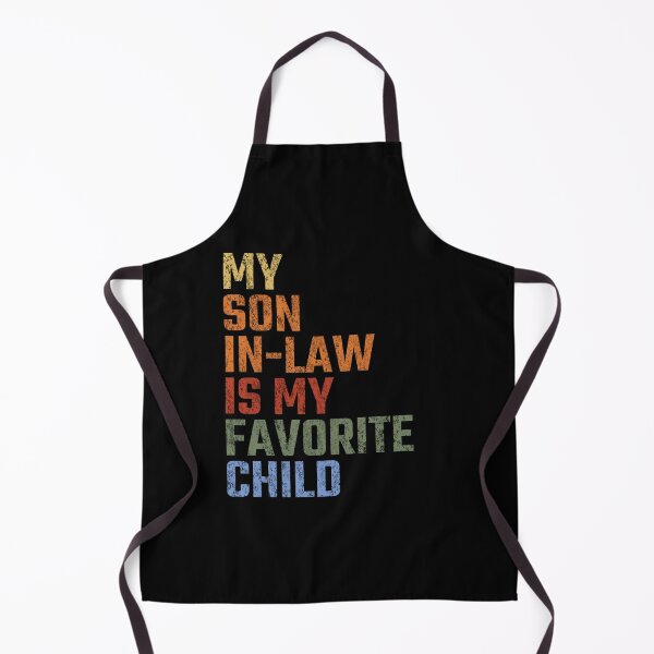 Item preview, My Son In Law Is My Favorite Child Funny Humor Vintage designed and sold by ncappazoo.