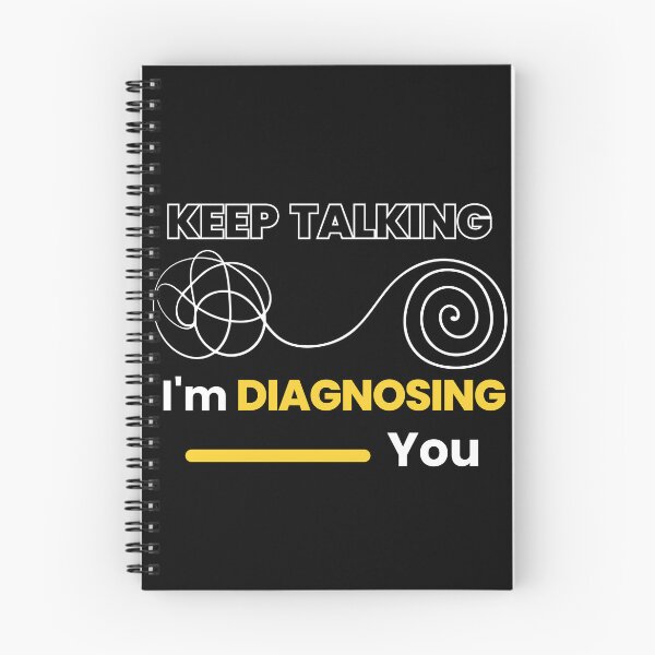 Item preview, Keep talking, I'm diagnosing you psychology  designed and sold by mu-art.