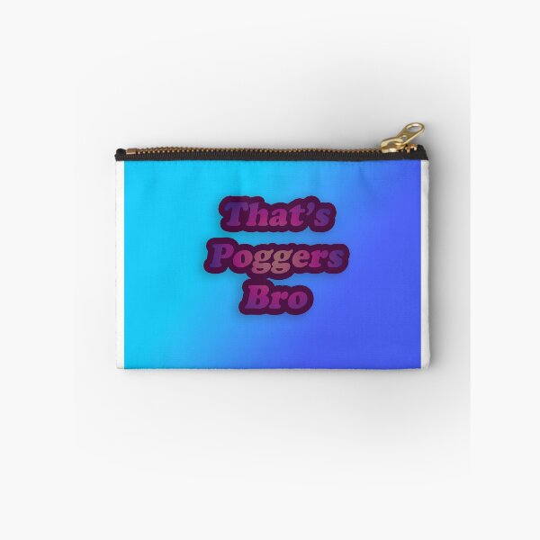 Item preview, That's Poggers Bro designed and sold by MVancoreArt.