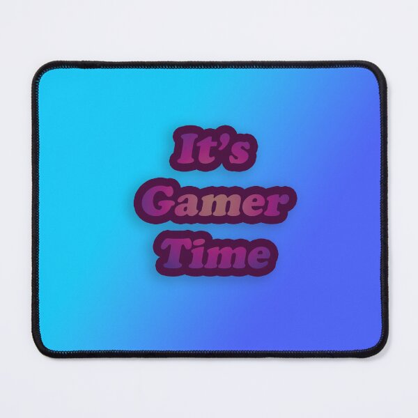Item preview, It's Gamer Time designed and sold by MVancoreArt.