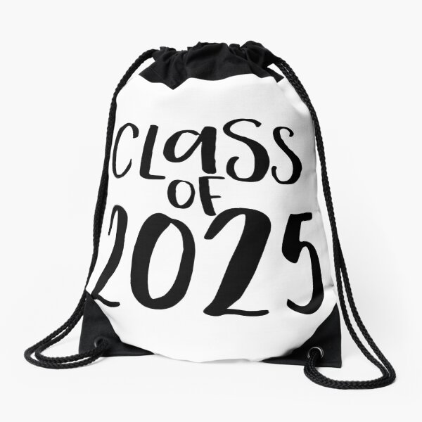 "Class of 2025" Drawstring Bag for Sale by randomolive Redbubble