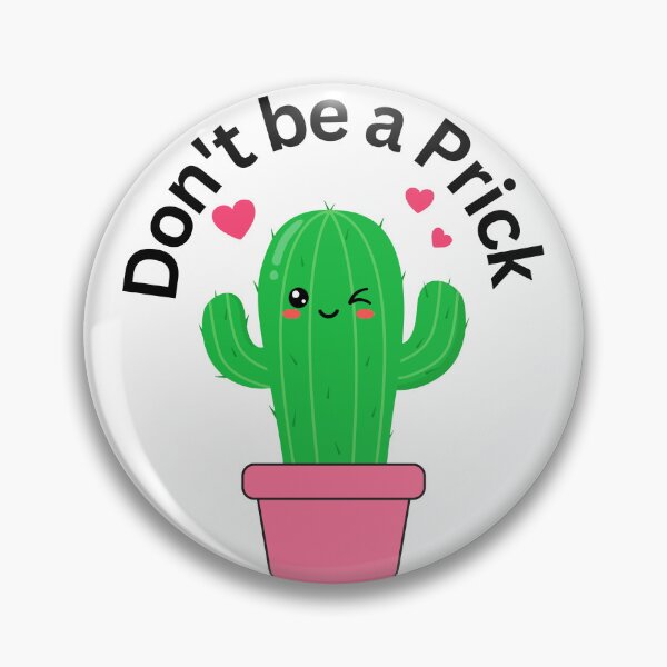 Item preview, Don't be a Prick designed and sold by ThatWickedWitch.