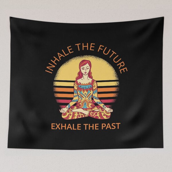 Item preview, Yoga, Meditation - Inhale The Future, Exhale The Past I designed and sold by Lemon Pepper.