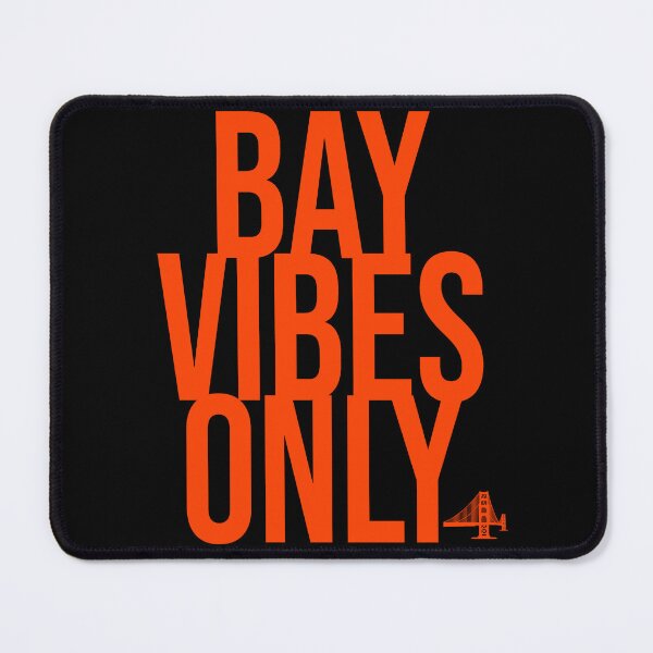Item preview, BAY VIBES ONLY - ORANGE SF designed and sold by CITYGIRLCREATES.